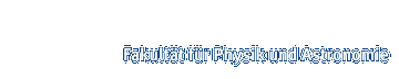 Fakultt fr Physik und Astronomie